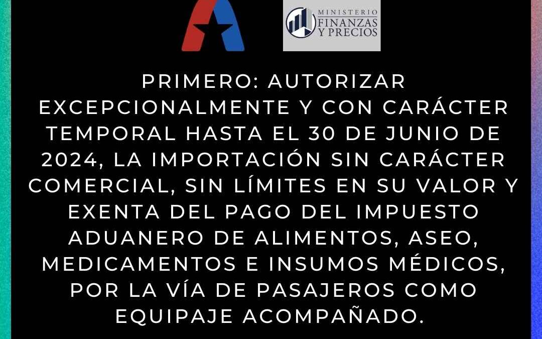 Prorroga de regulaciones del Ministerio de Finanzas y Aduanas de Cuba